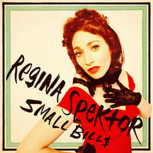 Regina Spektor : Small Bill$